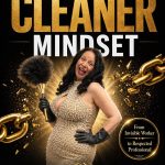 Kill The Cleaner Mindset Ebook