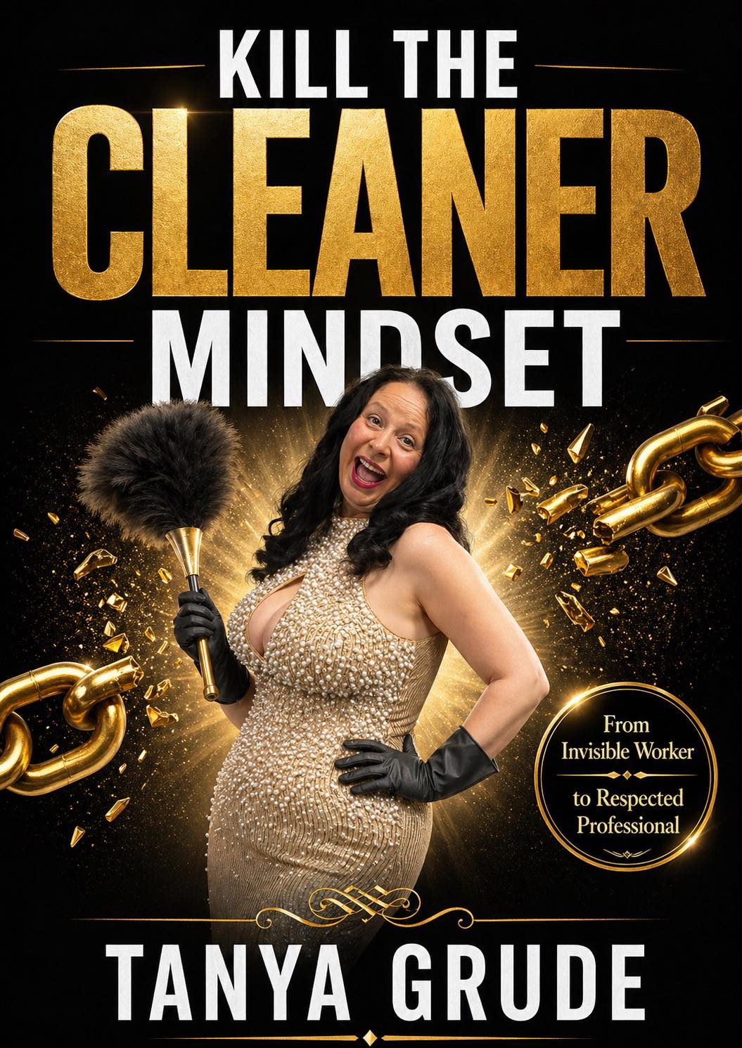 Kill The Cleaner Mindset Ebook